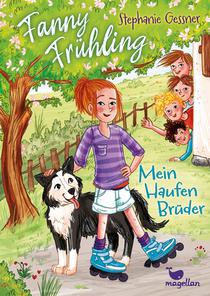 Fanny Frühling - Mein Haufen Brüder