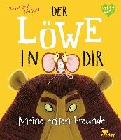 Der Löwe in dir - Meine ersten Freunde