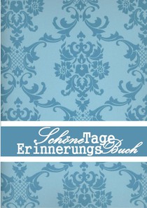 Schöne Tage Erinnerungs Buch