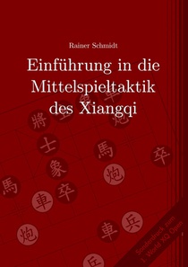 Einfuhrung in die Mittelspieltaktik des Xiangqi voorzijde