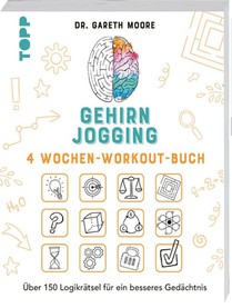 Gehirnjogging - 4 Wochen-Workout-Buch