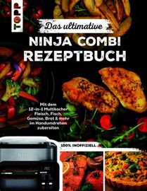 Das ultimative Ninja Combi Rezeptbuch