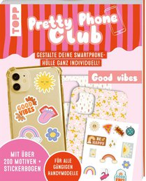 Pretty Phone Club - Good Vibes