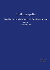Psychiatrie - ein Lehrbuch fur Studierende und Arzte