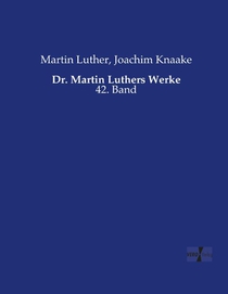 Dr. Martin Luthers Werke