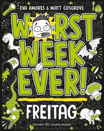 Worst Week Ever - Freitag