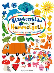 Blaubeerblau und Hummelgelb - Mein knallig buntes Farbenbuch voorzijde