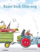 Bauer Beck fährt weg