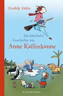 Die fabelhafte Geschichte von Anne Kaffeekanne voorzijde