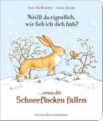 Weißt du eigentlich, wie lieb ich dich hab? ... wenn die Schneeflocken fallen