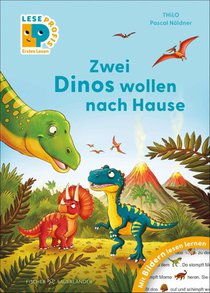 Leseprofis - Mit Bildern lesen lernen: Zwei Dinos wollen nach Hause, Erstes Lesen