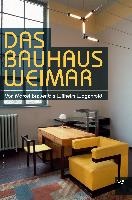 Das Bauhaus Weimar