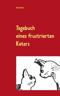 Tagebuch eines frustrierten Katers