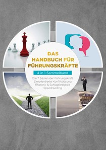 Das Handbuch für Führungskräfte - 4 in 1 Sammelband