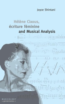 Helene Cixous, ecriture feminine and Musical Analysis