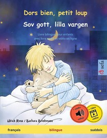 Dors bien, petit loup - Sov gott, lilla vargen (français - suédois): Livre bilingue pour enfants, avec livre audio et vidéo en ligne