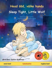 Head oeoed, vaike hundu - Sleep Tight, Little Wolf (eesti keel - inglise keel)