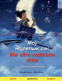 Мој најлепши сан - Moj najlepsi san - Min allra vackraste dröm (&#