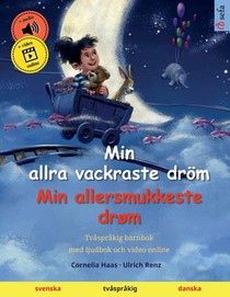 Min allra vackraste droem - Min allersmukkeste drom (svenska - danska)