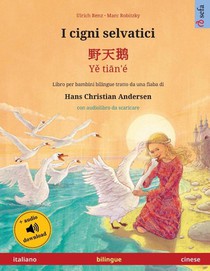 Renz, U: I cigni selvatici - ¿¿¿ - Y¿ ti¿n'é (italiano - cin