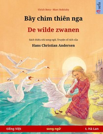 Bầy chim thien nga - De wilde zwanen (tiếng Việt - tiếng Ha Lan)