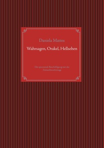 Wahrsagen, Orakel, Hellsehen