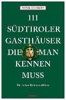111 Südtiroler Gasthäuser, die man kennen muss