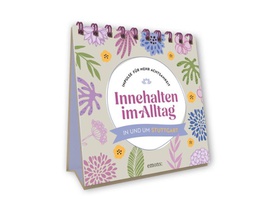 Innehalten im Alltag
