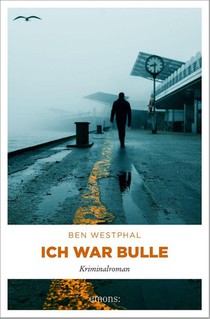 Ich war Bulle