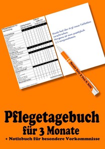 Pflegetagebuch fur 3 Monate - inkl. Notizbuch