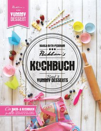 Peckham's Kochbuch Band 3 Yummy Desserts