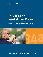 Fallbuch fur die mundliche 34a-Prufung