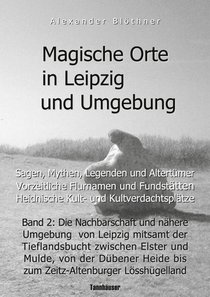 Magische Orte in Leipzig und Umgebung