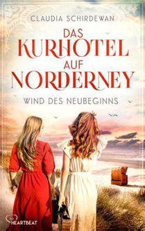 Das Kurhotel auf Norderney - Wind des Neubeginns