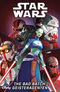 Star Wars Comics: The Bad Batch - Geisteragenten