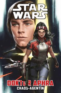 Star Wars Comics: Doktor Aphra - Chaos-Agentin