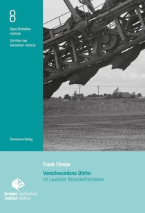 Verschwundene Dörfer im Lausitzer Braunkohlenrevier