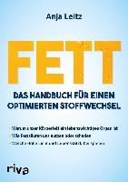 Fett. Das Handbuch für einen optimierten Stoffwechsel