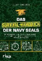 Das Survival-Handbuch der Navy SEALs