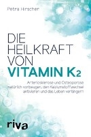 Die Heilkraft von Vitamin K2