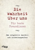 Die Wahrheit über uns - Für beste Freundinnen