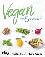 Vegan mit 5 Zutaten voorzijde