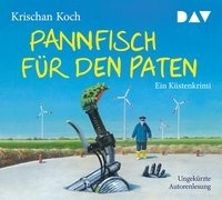 Pannfisch für den Paten. Ein Küstenkrimi