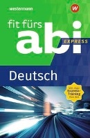 Fit fürs Abi Express. Deutsch