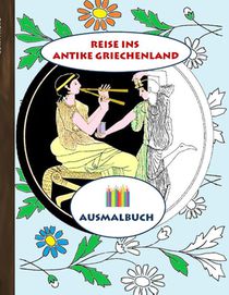 Reise ins antike Griechenland (Ausmalbuch)