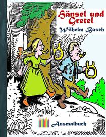 Hansel und Gretel (Ausmalbuch)