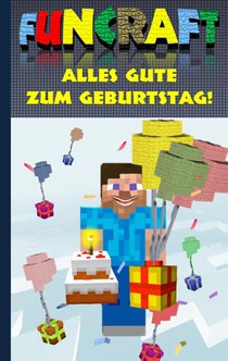 Funcraft - Alles Gute zum Geburtstag! Fur Minecraft Fans (inoffizielles Notizbuch)