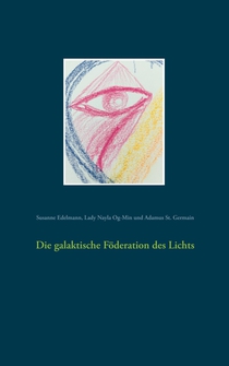 Die galaktische Foederation des Lichts