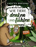 Wie Tiere denken und fühlen