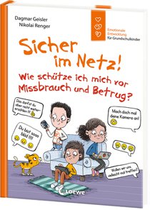 Sicher im Netz! Wie schütze ich mich vor Missbrauch und Betrug? (Starke Kinder, glückliche Eltern) voorzijde